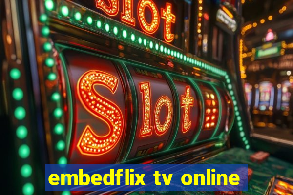 embedflix tv online